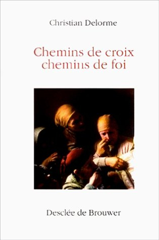 Chemins de croix, chemins de foi