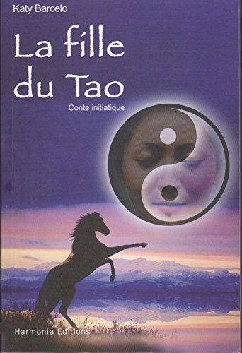 La fille du Tao : conte initiatique