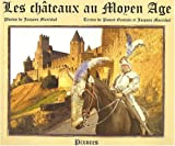 Les châteaux au Moyen Age