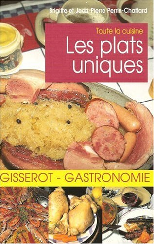 Les plats uniques : toute la cuisine