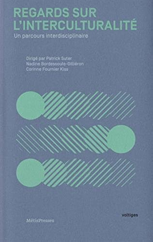 Regards sur l'interculturalité : un parcours interdisciplinaire