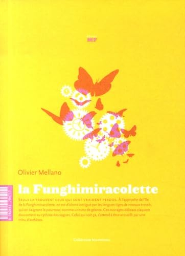 La funghimiracolette : et autres trésors de l'équilibre