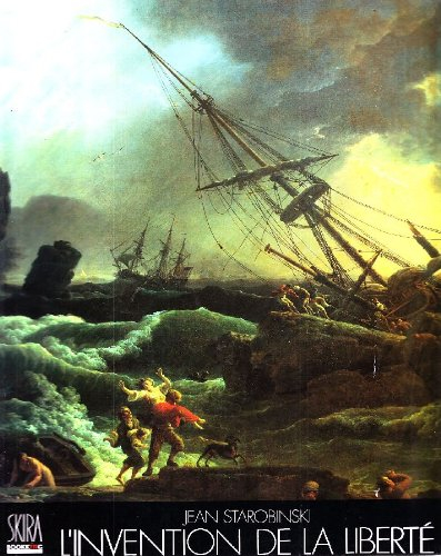 L'invention de la liberté : 1700-1789