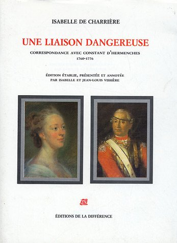 une liaison dangereuse : correspondance avec constant d'hermenches, 1760-1776