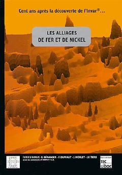 Les alliages de fer et de nickel : cent ans après la découverte de l'Invar