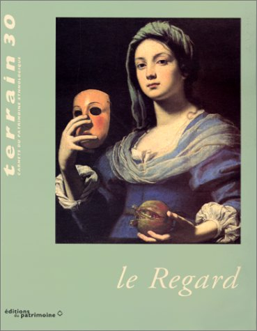 Terrain, n° 30. Le regard