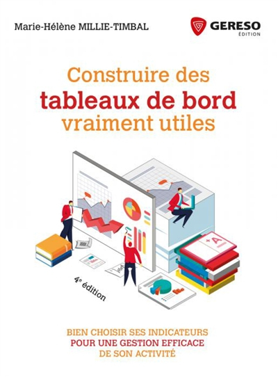 Construire des tableaux de bord vraiment utiles : bien choisir ses indicateurs pour une gestion effi