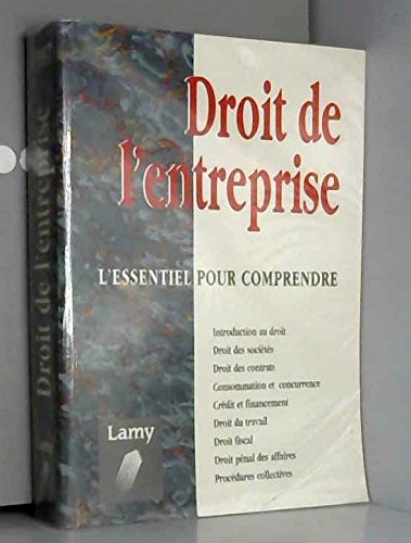droit de l'entreprise : l'essentiel pour comprendr