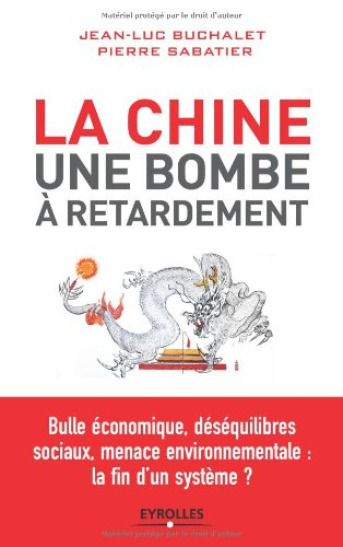 La Chine, une bombe à retardement : bulle économique, déséquilibres sociaux, menace environnementale
