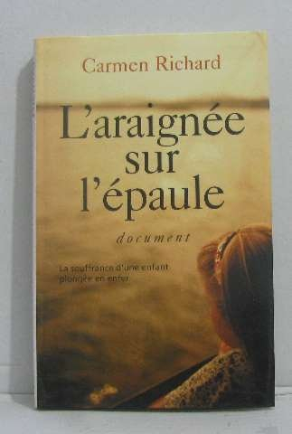 L'araignée sur l'épaule : la souffrance d'une enfant plongée en enfer