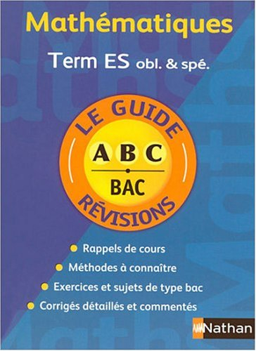 Mathématiques, terminale ES obligatoire et spécialité : cours et exercices