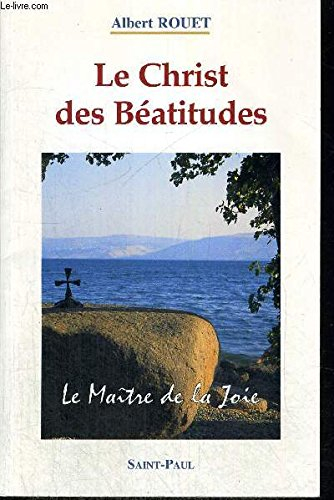 Le Christ des Béatitudes : le maître de la joie