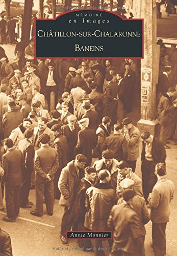 Châtillon-sur-Chalaronne, Baneins : 1950-1980