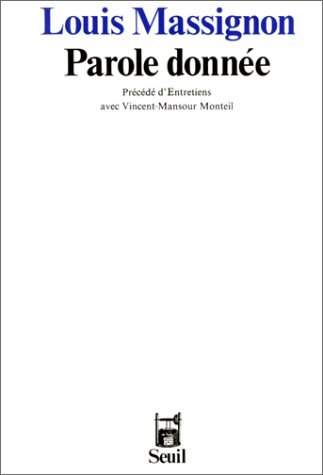 Parole donnée. Entretiens avec Vincent Monteil