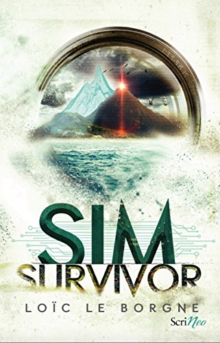 Sim survivor. Vol. 1. Un jeu d'enfer