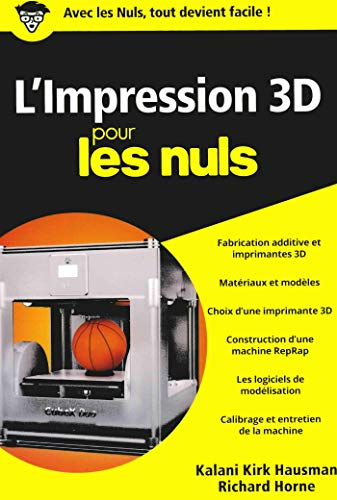 L'impression 3D pour les Nuls, poche