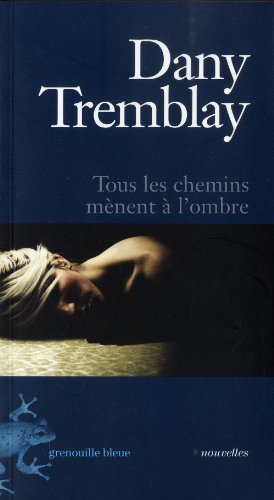 tous les chemins menent a l'ombre