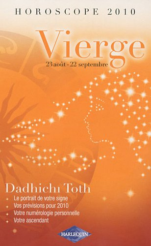 Vierge, 23 août-22 septembre : horoscope 2010