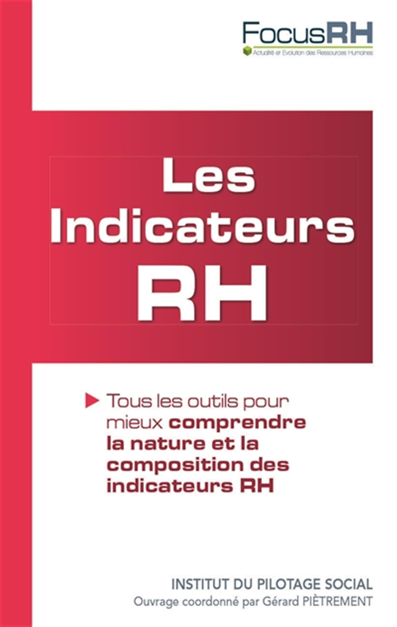 Les indicateurs RH : tous les outils pour mieux comprendre la nature et la composition des indicateu