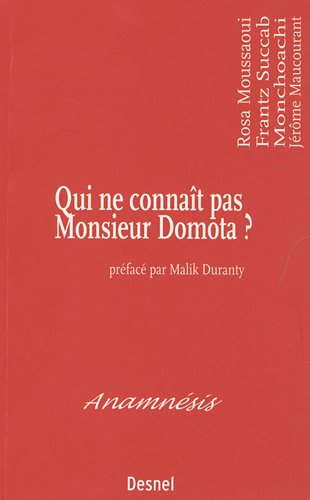 Qui ne connaît pas Monsieur Domota ? : essai