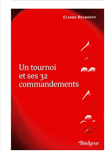 Un tournoi et ses 32 commandements