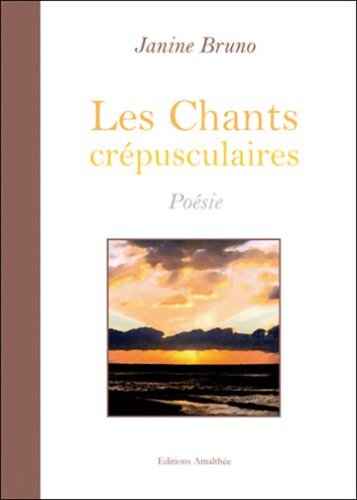les chants crepusculaires