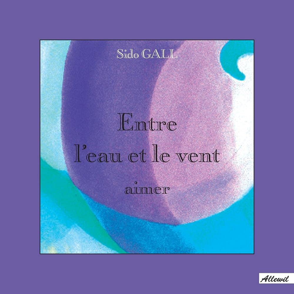 Entre l'eau et le vent : aimer