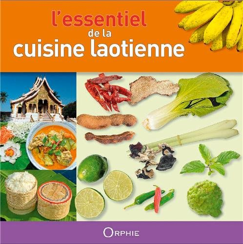 L'essentiel de la cuisine laotienne : économique, facile, équilibrée
