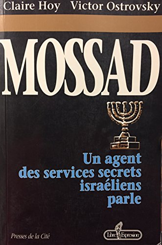 mossad -un agent des services secrets israéliens parle (presses de la cité)