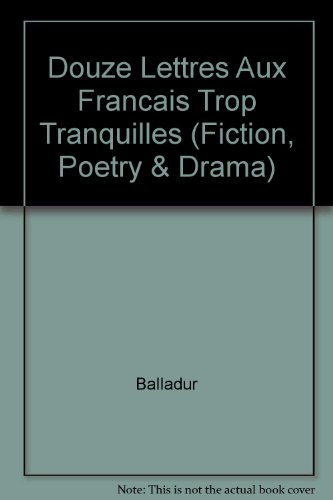 Douze lettres aux Français trop tranquilles