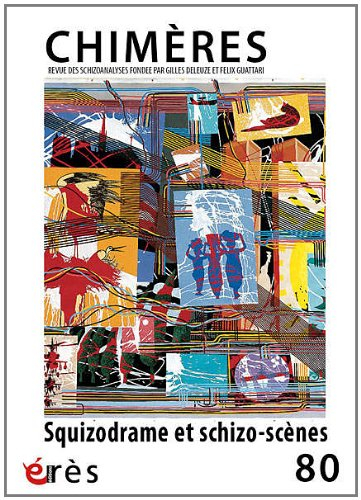 Chimères, n° 80. Schizodrame et schizo-scènes