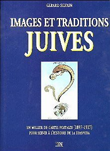 images et traditions juives : un millier de cartes postales, 1897-1917, pour ser