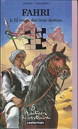 Fahri : le fil rouge des trois destins