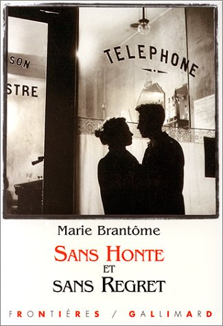 Sans honte et sans regret