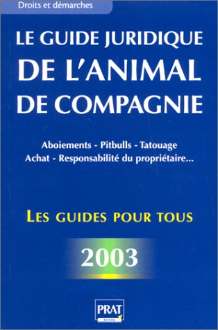 Le guide juridique de l'animal de compagnie