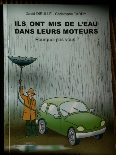 ils ont mis de l'eau dans leur moteur : pourquoi pas vous ?