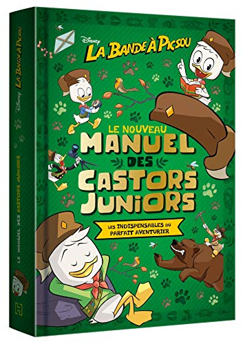 Le nouveau manuel des Castors juniors : le guide complet : la vie au grand air, la maison, le monde 