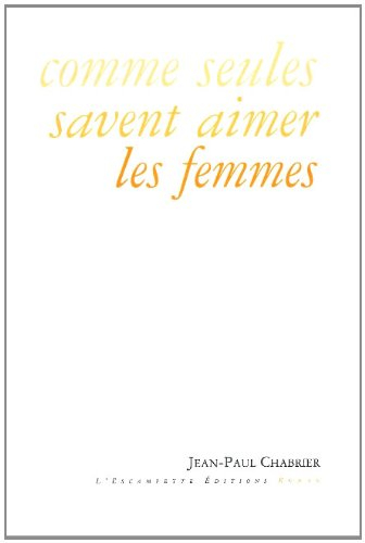 Comme seules savent aimer les femmes