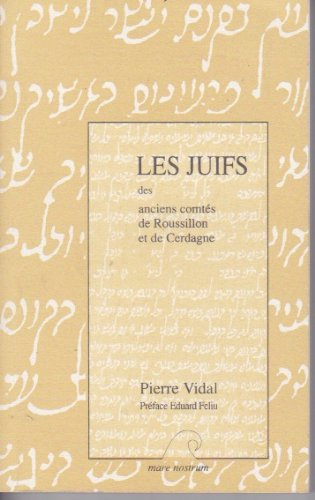 Histoire des juifs des anciens comtés de Roussillon et de Cerdagne