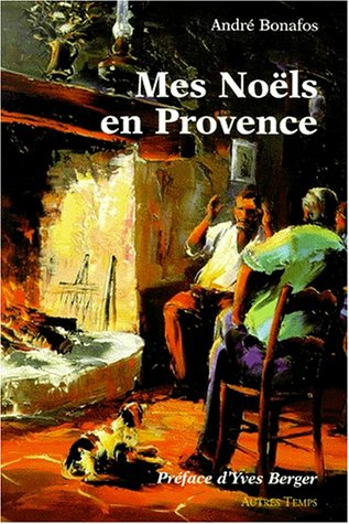 Mes noëls en Provence : contes de l'espérance