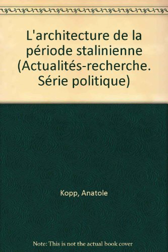 L'Architecture stalinienne