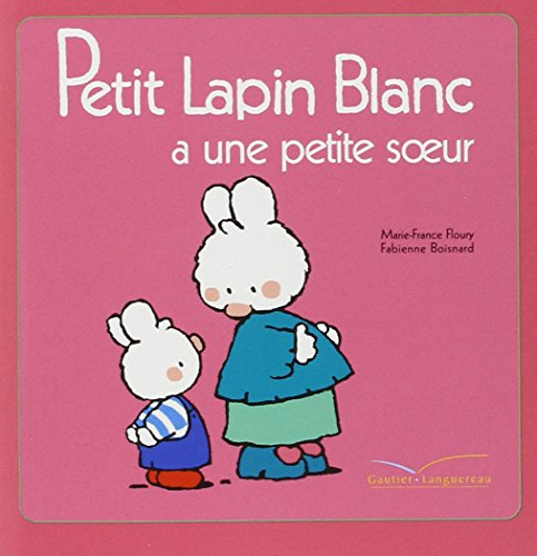 Petit Lapin Blanc a une petite soeur
