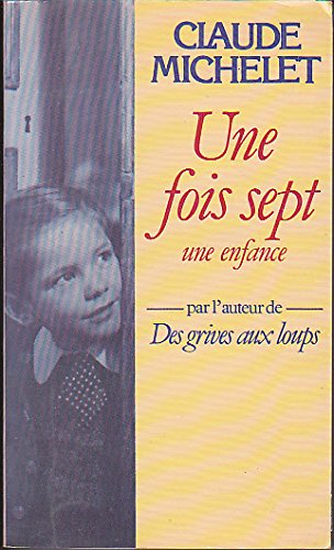 une fois sept une enfance