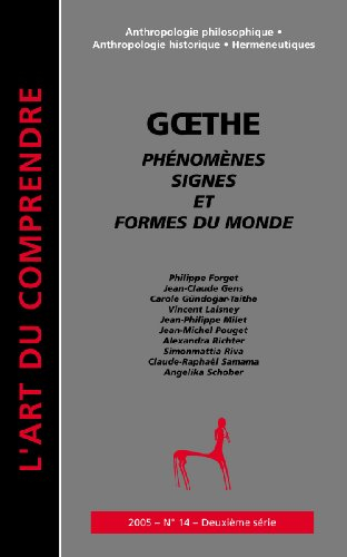 Art du comprendre (L'), deuxième série, n° 14. Goethe : phénomènes, signes et formes du monde