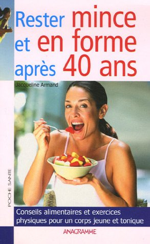 Rester mince et en forme après 40 ans : conseils alimentaires et exercices physiques pour un corps j