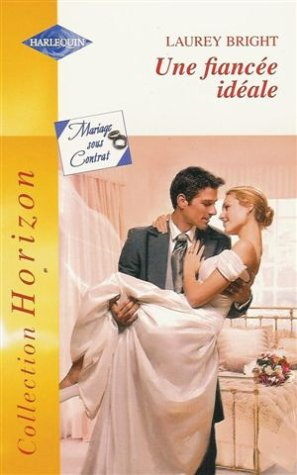 Une fiancée idéale