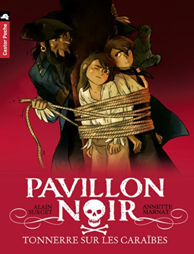 Pavillon noir. Vol. 7. Tonnerre sur les Caraïbes