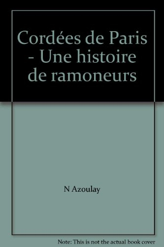 Les Cordées de Paris : une histoire de ramoneur