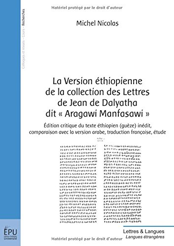 la version éthiopienne de la collection des lettres de jean de dalyatha dit « aragawi manfasawi »