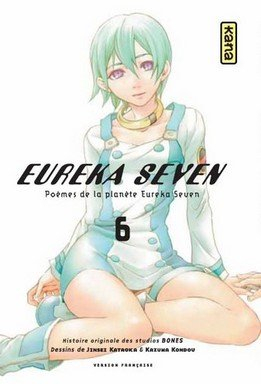 Eureka Seven : poèmes de la planète Eureka Seven. Vol. 6
